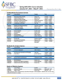 Spring 2020-2021 Course Schedule January 11Th, 2021 – May 8Th, 2021 Transforming Lives for Over 30 Years