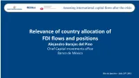Relevance of Country Allocation of FDI Flows and Positions the Case of Mexico Outline