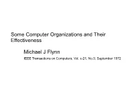 Some Computer Organizations and Their Effectiveness Michael J Flynn