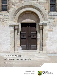 The Rich World of Saxon Monuments Selected Projects the Rich World of Saxon Monuments