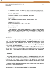 A FURTHER NOTE on the STABLE MATCHING PROBLEM Gabrielle DEMANGE David GALE Marilda SOTOMAYOR* in Recent Work on the Matching