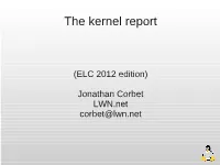 The Kernel Report
