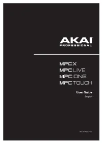 User Guide: MPC X, MPC Live, MPC One, MPC Touch