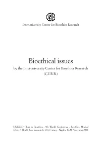 Bioethical Issues by the Interuniversity Center for Bioethics Research (C.I.R.B.)