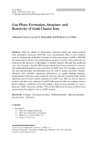 Gas Phase Formation, Structure and Reactivity of Gold Cluster Ions