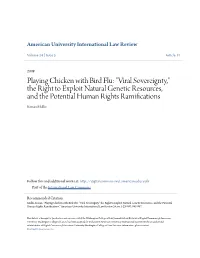 Playing Chicken with Bird Flu: "Viral Sovereignty," the Right to Exploit Natural Genetic Resources, and the Potential Human Rights Ramifications Kenan Mullis