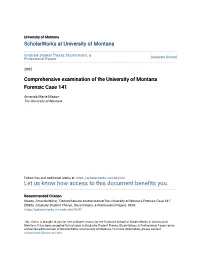 Comprehensive Examination of the University of Montana Forensic Case 141
