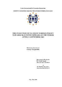 The Evolution of Us and Eu Foreign Policy Towards Iran with Emphasis on the Period After 11 September 2001