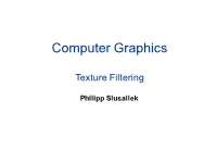 Anisotropic Filtering (8X) – Makes the Textures Much Sharper Along Azimuthal Coordinate