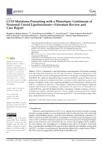 CLN8 Mutations Presenting with a Phenotypic Continuum of Neuronal Ceroid Lipofuscinosis—Literature Review and Case Report