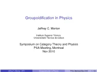 Groupoidification in Physics