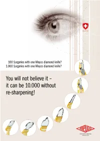 It Can Be 10.000 Without Re-Sharpening!