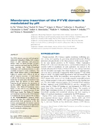 Membrane Insertion of the FYVE Domain Is Modulated by Ph Ju He,1 Mohsin Vora,2 Rachel M