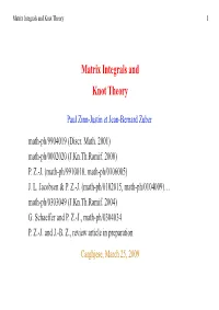 Matrix Integrals and Knot Theory 1