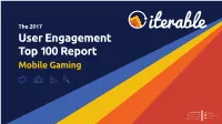 The User Engagement Top 100 Report in Mobile Gaming