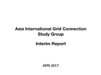 Asia International Grid Connection Study Group Interim Report