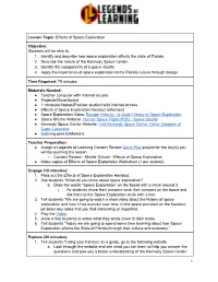 Effects of Space Exploration ​ Objective: Students Will Be Able To: 1
