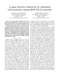 A Game Theoretic Framework for Distributed Self-Coexistence Among IEEE 802.22 Networks