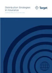 Distribution Strategies in Insurance Understanding the Customer View DISTRIBUTION STRATEGIES in INSURANCE