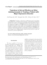 Trazodone Is Not As Effective As Other Antidepressants in Treating a Patient with Major Depressive Disorder