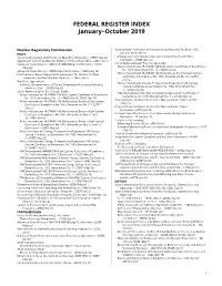 FEDERAL REGISTER INDEX January–October 2019