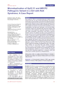 Microduplication of Xp22.31 and MECP2 Pathogenic Variant in a Girl with Rett Syndrome: a Case Report