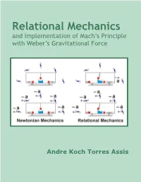 Relational Mechanics Relational Principle and Implementation of Mach’S Force Gravitational with Weber’S