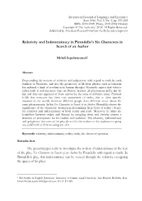 Relativity and Indeterminacy in Pirandello's Six Characters in Search of an Author