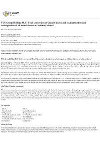 TCS Group Holding PLC: Total Conversion of Class B Shares and Reclassification and Redesignation of All Issued Shares As 'Ordinary Shares'