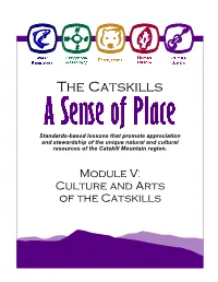 The Catskills Are Among the Things Most Certain to Give Students a Greater Appreciation for Our Region