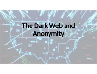 The Dark Web and Anonymity Who’S Speaking?