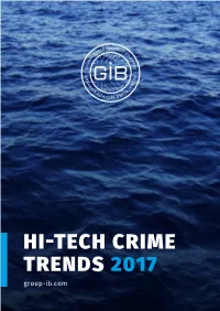HI-TECH CRIME TRENDS 2017 Group-Ib.Com Hi-Tech Crime 2 Trends 2017