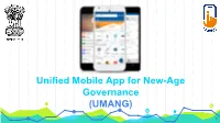 Unified Mobile App for New-Age Governance (UMANG)