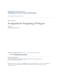 An Algorithm for Triangulating 3D Polygons Ming Zou Washington University in St