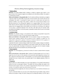 Electron Affinity, Electronegativity, Ionization Energy