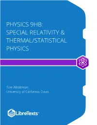Physics 9Hb: Special Relativity & Thermal/Statistical Physics