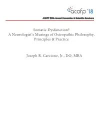 Somatic Dysfunction? a Neurologist's Musings of Osteopathic Philosophy