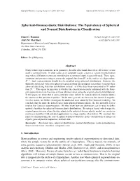 Spherical-Homoscedastic Distributions: the Equivalency of Spherical and Normal Distributions in Classiﬁcation