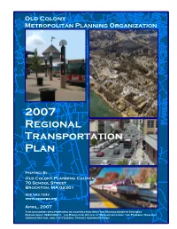 2007 Regional Transportation Plan Along with Implementation Items to Achieve These Goals Are Described on the Following Pages of This Chapter
