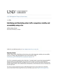 Identifying and Illustrating Urban Traffic Congestion, Mobility, and Accessibility Using a Gis