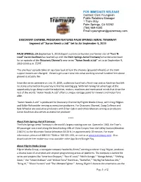 DISCOVERY CHANNEL PROGRAM FEATURES PALM SPRINGS AERIAL TRAMWAY Segment of “Aaron Needs a Job” Set to Air September 9, 2019
