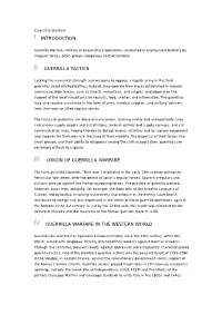 Guerrilla Warfare I INTRODUCTION II GUERRILLA TACTICS III ORIGIN