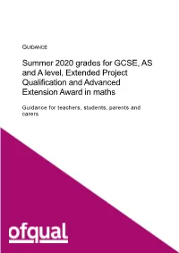 Summer 2020 Grades for GCSE, AS and a Level, Extended Project Qualification and Advanced Extension Award in Maths