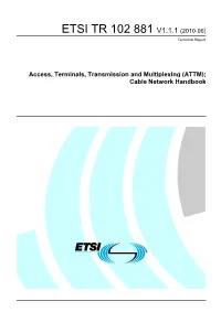TR 102 881 V1.1.1 (2010-06) Technical Report