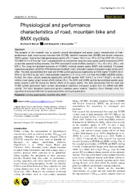 Physiological and Performance Characteristics of Road, Mountain Bike and BMX Cyclists Andrew R Novak 1 and Benjamin J Dascombe 1, 2