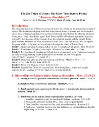 “Jesus Or Barabbas?” Luke 23:13-25; Matthew 27:15-23; Mark 15:6-14; John 18:39,40