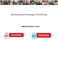 Recommended Percentage of Fat Per Day