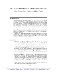 44 RANDOMIZATION and DERANDOMIZATION Otfried Cheong, Ketan Mulmuley, and Edgar Ramos