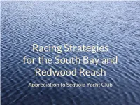 Racing Strategies for the South