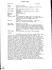 Curriculum and Resources: Computer Provision in a CTC. INSTITUTION City Technology Colleges Trust Ltd., London (England)
